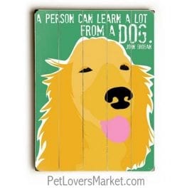 "A Person Can Learn a Lot from a Dog." John Grogan (Marley and Me quotes) - Dog signs with dog quotes. Gifts for dog lovers. Dog print, wooden sign, wall art.