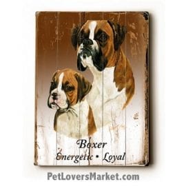 Boxers: Dog Picture, Dog Print, Dog Art. Wall Art and Wooden Signs with Dog Pictures and Dog Quotes. Features the Boxer Dog Breed.