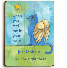 "When you feel me in your heart, just look up. I will be right there." - Cat Art as Gifts for Cat Lovers