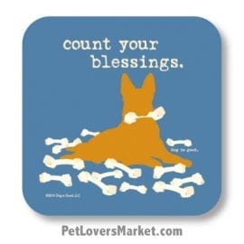 Coasters: "Count Your Blessings". Coasters feature Dog Pictures with Dog Quotes for Dog Lovers.