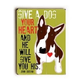 "Give a dog your heart and he will give you his." John Grogan (Marley and Me quotes) - Dog signs with dog quotes. Gifts for dog lovers. Dog print on wood.