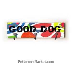 Wall Hooks for Dog Lovers: "Good Dog". Use as coat hooks, wall mounted coat rack, key holder, key rack, leash holder, gifts for dog lovers. Dog sign - long version.