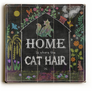 Funny Cat Paintings: Home is Where the Cat Hair Is. Wooden Sign. Cat Art. Cat Print. Gifts for Cat Lovers.