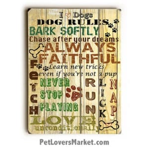 Dog Rules / Dog Wisdom - Dog Print and Wooden Sign.
