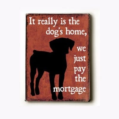 Dog Art with Dog Quotes (Dog's Home)