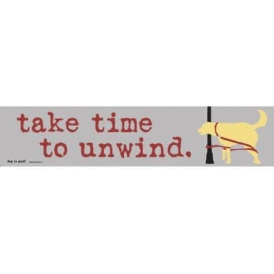 "Take Time to Unwind." Funny Dog Signs with Funny Quotes. Gifts for Dog Lovers. Wooden Dog Sign.